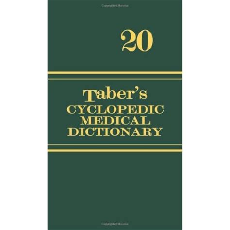 Taber's Cyclopedic Medical Dictionary (Taber's Cyclopedic Medical Dictionary by Donald J. Venes ...