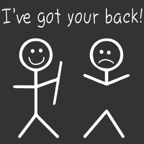Ive Got Your Back Printed T Shirt Got Your Back Quotes Happy New