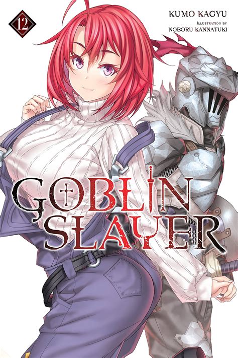 Goblin Slayer Vol Light Novel By Kumo Kagyu Goodreads