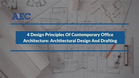 4 Design Principles Of Contemporary Office Architecture Architectural