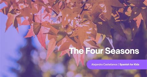 The Four Seasons Free Spanish Lessons For Kids