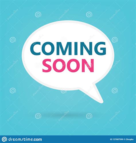 Coming Soon On A Speech Bubble Stock Vector Illustration Of Announce