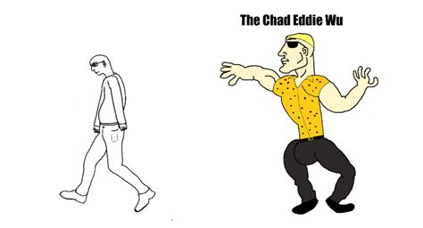 Virgin Vs Chad Template Featuring Edward Wu For Your Use Rkenganashura