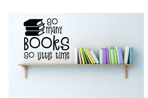 So Many Books So Little Time Vinyl Wall Decal Classroom Decor