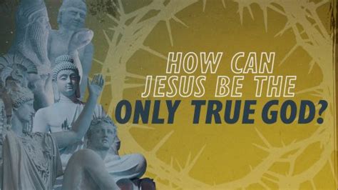 How Can Jesus Be The Only True God Why Jesus Wvbs Online Video