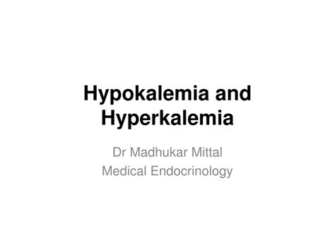 Ppt Hypokalemia And Hyperkalemia Powerpoint Presentation Free