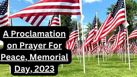 A Proclamation On Prayer For Peace Memorial Day 2023 Youtube
