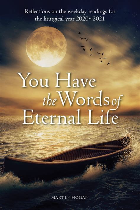 You Have The Words Of Eternal Life Reflections On The Weekday Readings