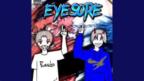Eyesore Feat Kid Kami Youtube
