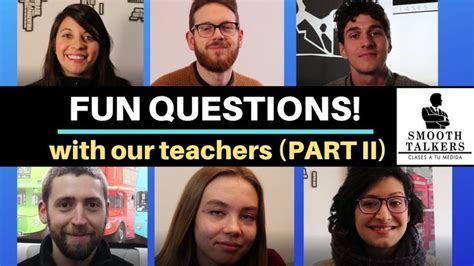 Get To Know Our Teachers Part Ii Smooth Talkers Profesores