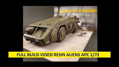 Full Build Video Resin Aliens Apc 172 Youtube