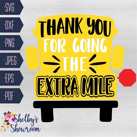 Thank You For Going The Extra Mile SVG Thanks For Going The Etsy Bus Driver Appreciation