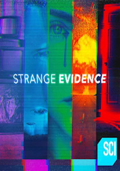 Strange Evidence Season 1 Watch Episodes Streaming Online