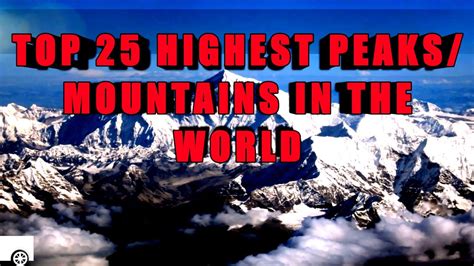 Top Highest Mountain In The World Top 25 Mountain In The World Top