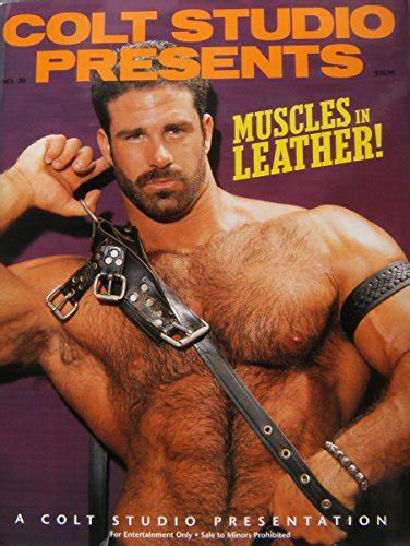 Colt Studio Presents Muscles In Leather Gay Men S Magazine