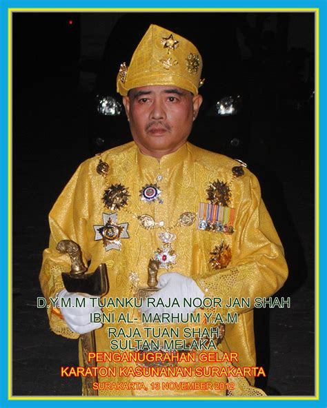 Sultan Melaka Darul Islam Official Blog Dymm Tuanku Raja Noor