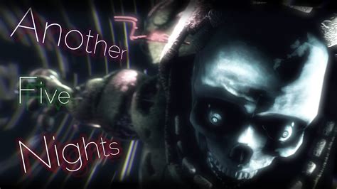 Fnaf Sfm Another Five Nights Bt Jt Music Youtube Music