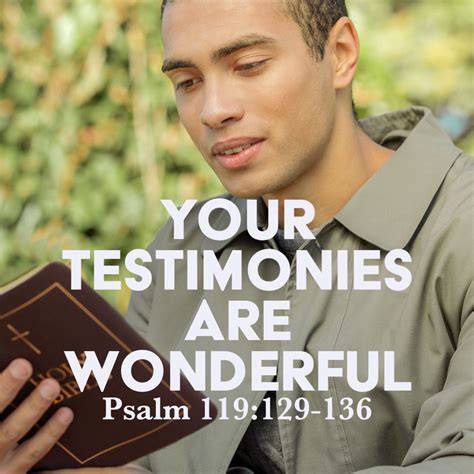 Psalm 119129 136 Your Testimonies Are Wonderful God Centered Life