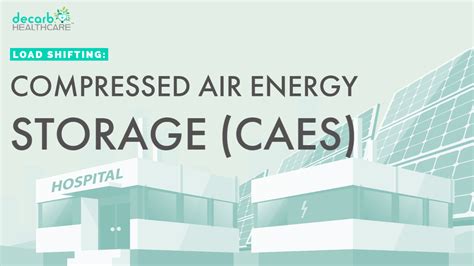 Load Shifting Compressed Air Energy Storage Caes