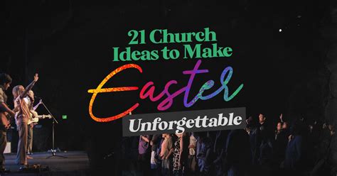 21 Church Ideas To Make Easter 2023 Unforgettable Undullify