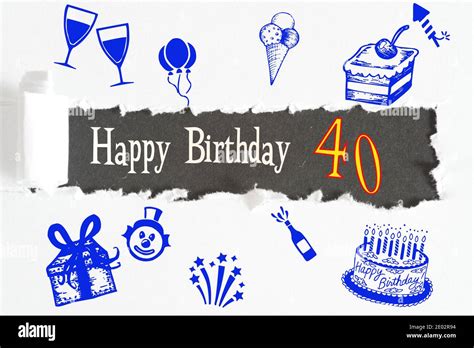 Happy 40th Birthday Stock Photo Alamy
