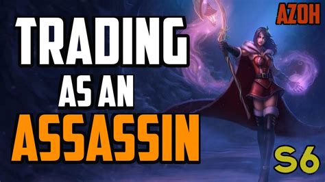 Trading As An Assassin League Of Legends Youtube