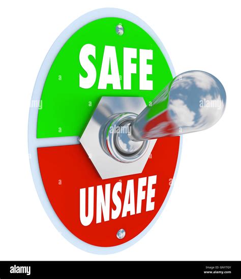 Safe Or Unsafe Toggle Switch Choose Safety Vs Danger Stock Photo Alamy