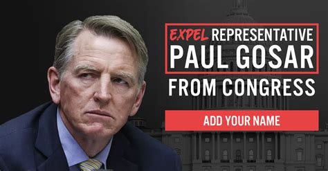 Rep Paul Gosar Must Be Expelled From Congress Action Network