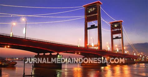 Sambut Asian Games Jembatan Ampera Kian Dipercantik JURNAL MEDIA