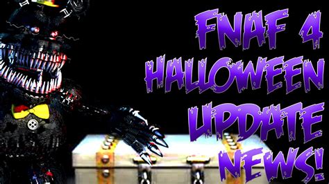 Fnaf 4 Halloween Update Box Tuzoom