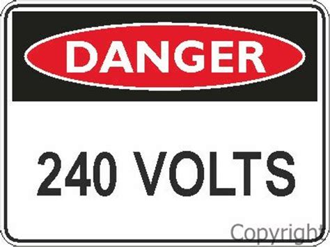 Danger 240 Volts Sign Border Lifting And Safety Pty Ltd