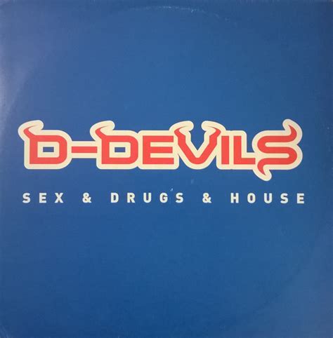 D Devils Sex And Drugs And House 2001 Vinyl Discogs