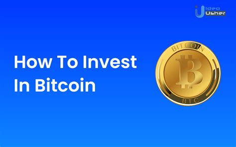 How To Invest In Bitcoin An Introduction Idea Usher
