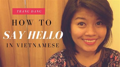 How To Say Hello In Vietnamese The Most Common Way Youtube