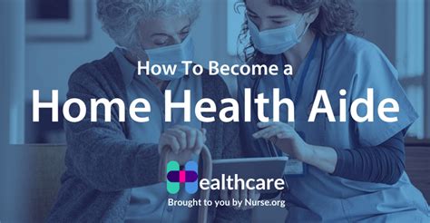 5 Steps To Becoming A Home Health Aide Salary And Requirements