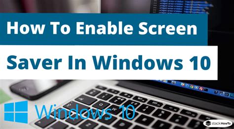 How To Enable Screen Saver In Windows 10 Stackhowto