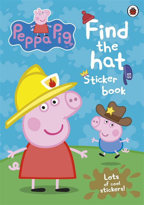 Peppa Pig Find The Hat Sticker Book By Peppa Pig Penguin Books New