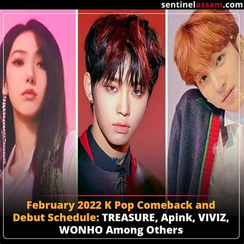 February 2022 K Pop Comeback And Debut Schedule Treasure Apink Viviz Wonho Among Others