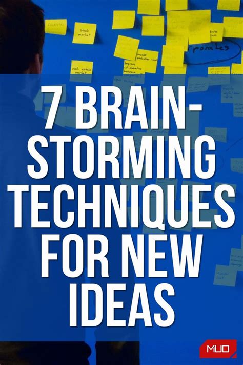 The 7 Best Brainstorming Techniques For Exploring Productive Ideas In