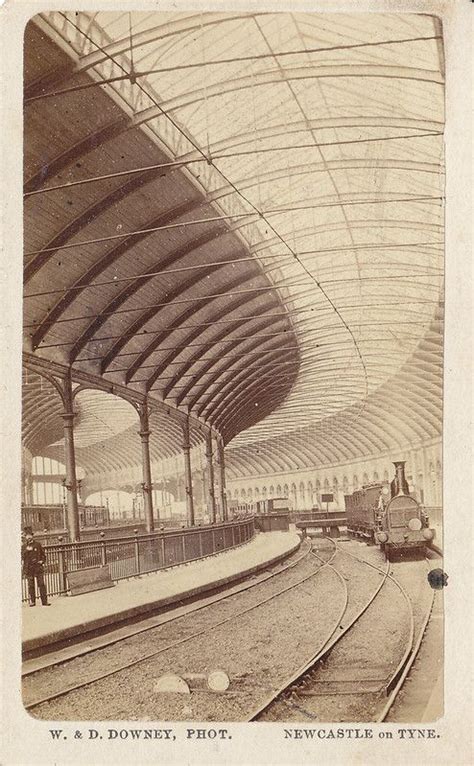Newcastle Central Station C 1865 Repost By W And D Downey Newcastle