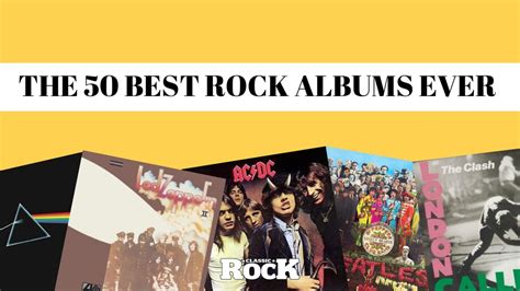 The 50 Best Rock Albums Of All Time Louder