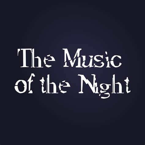 The Music Of The Night