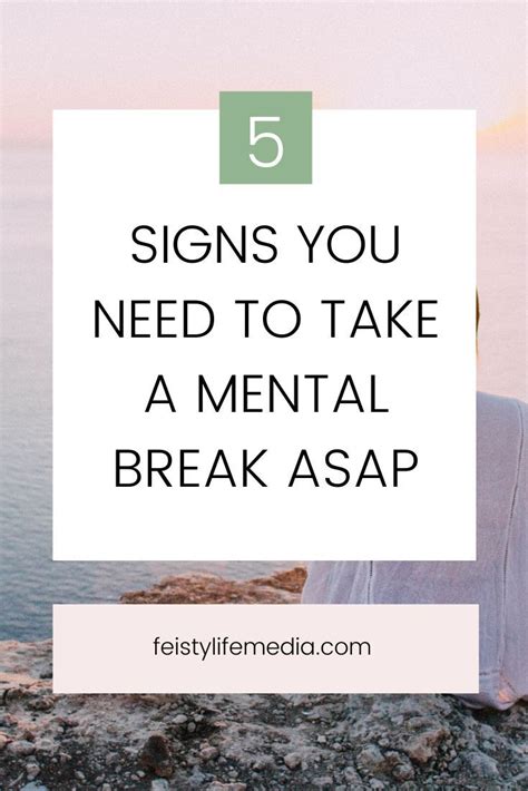 5 Signs You Need To Take A Mental Break In Todays World It Is All