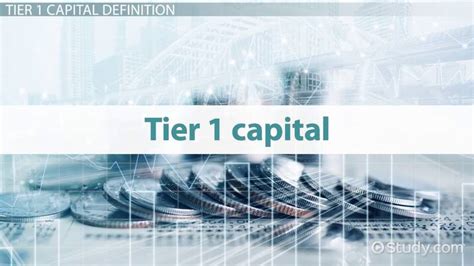 Tier 1 Capital Definition Purpose And Ratio Lesson