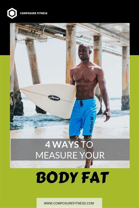 How To Measure Body Composition An Overview Composure Fitness Fitness Tips For Men Mens