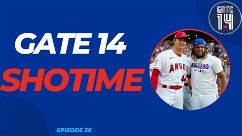 Shotime Gate 14 Episode 56 A Toronto Blue Jays Podcast Youtube