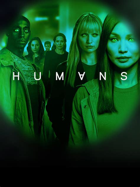 Humans Where To Watch And Stream Tv Guide