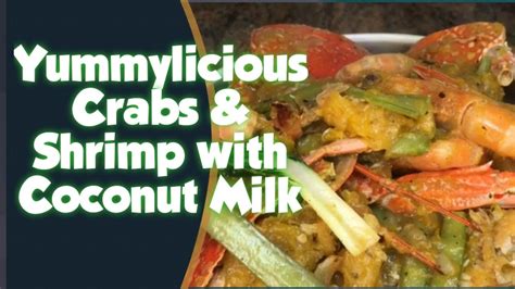 Crabs And Shrimp With Coconut Milk Youtube