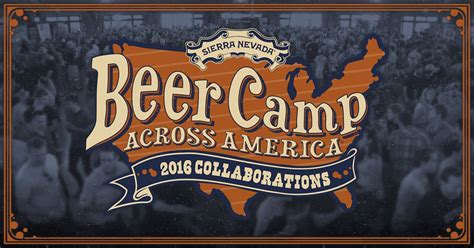 The Largest Craft Beer Celebration Continues Sierra Nevadas Beer Camp