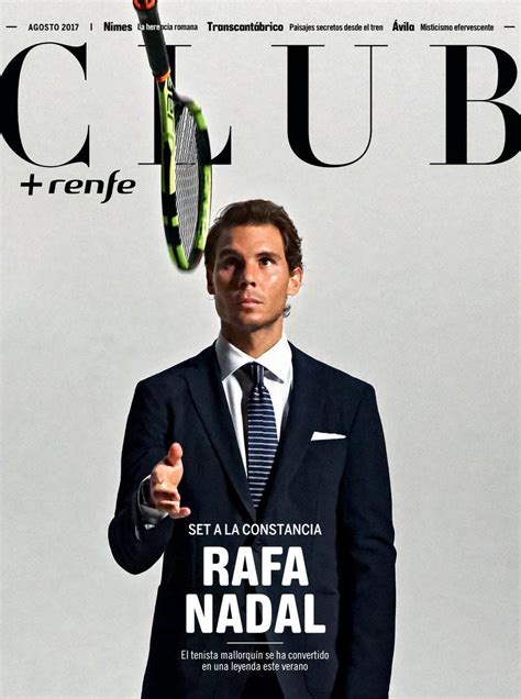 Rafael Nadal On The Cover Of The Clubrenfe Magazine August 2017